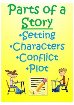 PARTS of a STORY: Setting, Characters, Conflict, and Plot | TpT