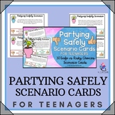PARTYING SAFELY SCENARIO CARDS for teenagers I Personal Sa