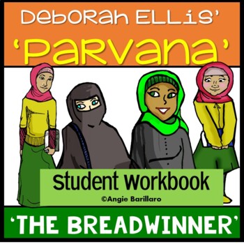 Preview of PARVANA The Breadwinner Deborah Ellis Student Workbook HIGH SCHOOL ELA