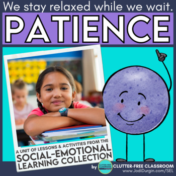Preview of PATIENCE SOCIAL EMOTIONAL LEARNING UNIT SEL ACTIVITIES