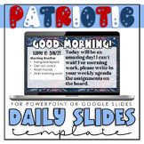 PATRIOTIC Daily Slides Template for 9/11, Veteran's Day, M