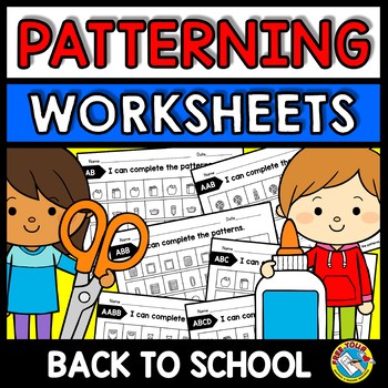 Preview of REPEATING PATTERNS WORKSHEETS BACK TO SCHOOL ACTIVITY KINDERGARTEN PRESCHOOL