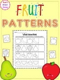 PATTERNS: Fruit Patterns Worksheets