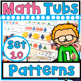 PATTERNS Year of Morning Math Tubs or Centers Set 10!
