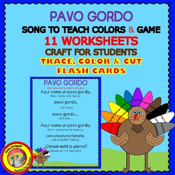 Preview of PAVO GORDO - SPANISH COLORS SONG,GAME,WORKSHEETS, FLASH CARDS, CRAFT