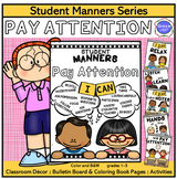 PAY ATTENTION - - STUDENT MANNERS SERIES