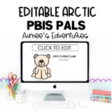 PBIS Pals | Editable Arctic Animal Pack | Classroom Decor 