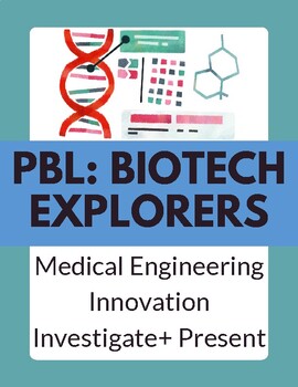 Preview of PBL: BioTech Explorers | Medical | Engineering | Innovation | Rubric | Low Prep
