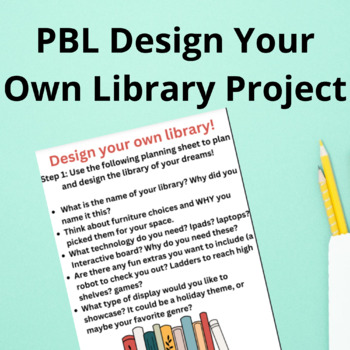 Preview of PBL Design your own Library Project for Elementary