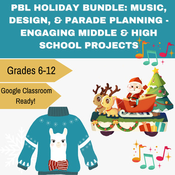 Preview of PBL Holiday Bundle: Music, Design, & Parade Planning - Engaging Middle & High