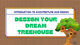 PBL Introduction to Architecture: Build Your Own Dream Treehouse