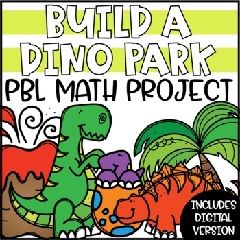 Preview of PBL Math Enrichment Project | Dinosaur Park Project Based Learning