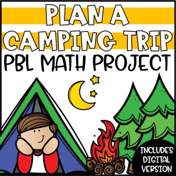 Preview of PBL Math Enrichment Project | Plan a Camping Trip PBL