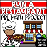 PBL Math Enrichment Project | Run a Restaurant Project Bas