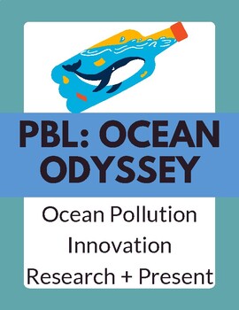 Preview of PBL: Ocean Odyssey | Rubrics included | Ocean Pollution | Engineering | EOY