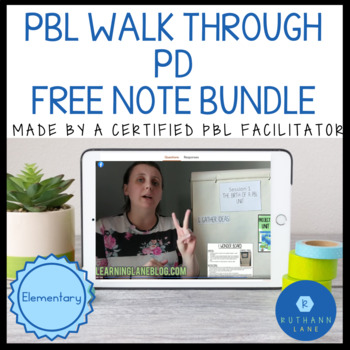 Preview of PBL Planning PD The PBL Walk Through ALL SESSION Notes FREEBIE BUNDLE