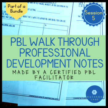 Preview of PBL Walk Through Session 5 Handout Project Based Learning Planning PD