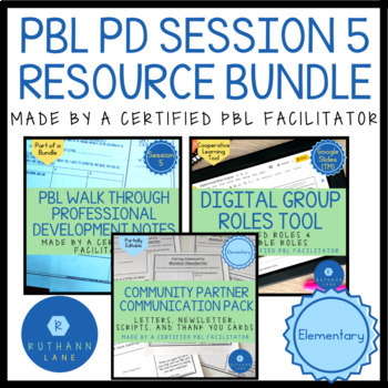 Preview of PBL Walk Through Session 5 Notes with Products PBL PD BUNDLE