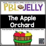 PBL and Jelly: The Apple Orchard!  --Project Based Learnin