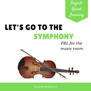 Preview of Symphony Orchestra PBL for the Music Room {Distance Learning}