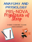 PBS-NOVA "Mysteries of Sleep" Video Viewing Guide