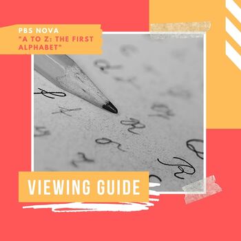 Preview of PBS NOVA Viewing Guide - A to Z: The First Alphabet