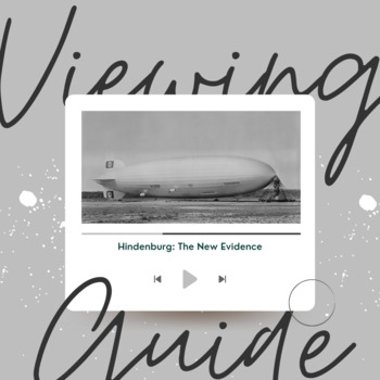 Preview of PBS NOVA Viewing Guide - Hindenburg: The New Evidence