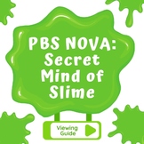PBS NOVA Viewing Guide - Secret Mind of Slime