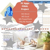 PC Applications FINAL Project | MS Office | ONLINE Ready! 