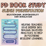 PD Trauma - Book Study Relationship, Responsibility, and R
