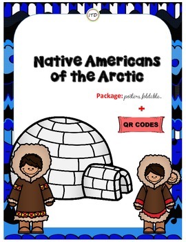 Preview of PDF The Native Americans of the Arctic Set/ Package for Interactive Notebook