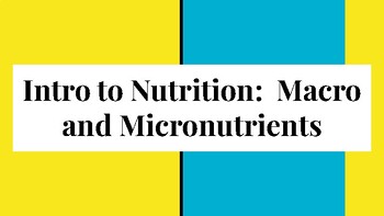 Preview of PDF Slideshow - Macro and Micronutrients - High School Nutrition Powerpoint