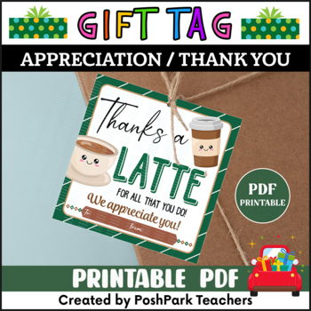 PDF Thanks a Latte Printable Gift Tag, Appreciation Coffee Gift Tag, I —  Posh Park