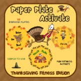 Paper Plate Activate- Thanksgiving Fitness Edition