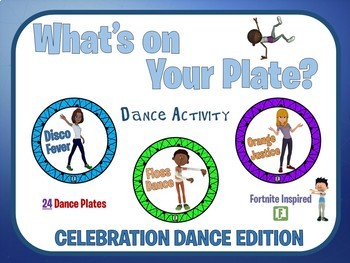 Preview of PE Activities: What's on your Plate- Celebration Dance Edition