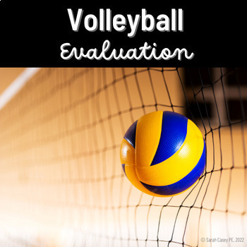 PE Assessment: Volleyball Evaluation - Volleyball Skills and Strategy ...