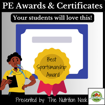 Preview of PE Awards and Gym Class Certificates: For a Fun Year of Physical Education!