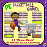 PE Basketball Games-  25 “Slam Dunk” Basketball Activities