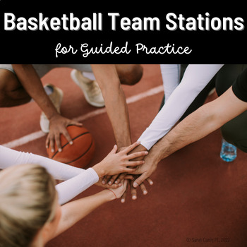 Preview of PE Basketball Guided Practice Team Stations - Develop Skills & Teamwork