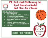 PE Basketball Unit: Sport Education Model 5 Week Unit Outl