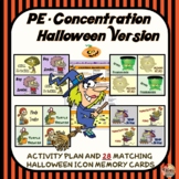PE Concentration: Halloween Version- Activity Plan and 28 