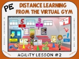 PE Distance Learning from the Virtual Gym- Agility Lesson #2