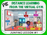 PE Distance Learning from the Virtual Gym- Jumping Lesson #1