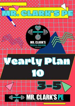 Preview of PE Elementary Physical Education 3-5 Yearly Plan 10