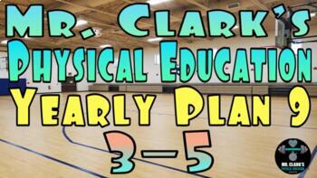 Preview of PE Elementary Physical Education 3-5 Yearly Plan 9