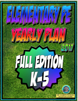 Preview of PE Elementary Physical Education K-5 Yearly Plan 5