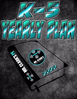 Preview of PE Elementary Physical Education K-5 Yearly Plan 8