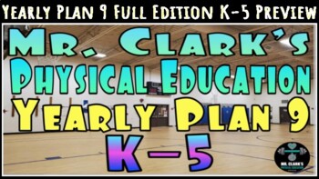 Preview of PE Elementary Physical Education K-5 Yearly Plan 9 Sneak Preview
