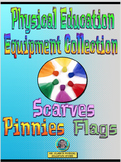 PE Equipment Collection Scarves, Pinnies, and Flags