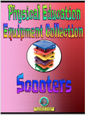 PE Equipment Collection Scooters